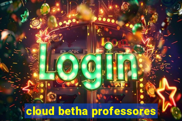 cloud betha professores